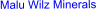 Malu Wilz Minerals